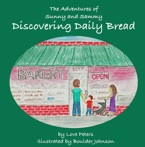Adventures of Sunny and Sammy: Discovering Daily Bread