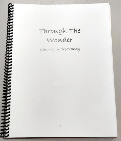Through the Wonder - Growing in Expectancy