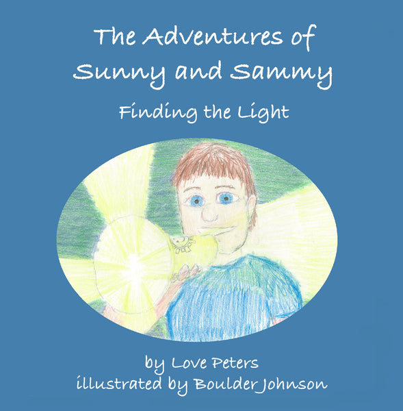 The Adventures of Sunny and Sammy: Finding the Light